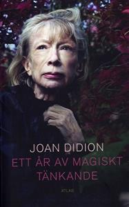 Joan Didion ett år av magiskt tänkande