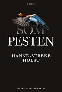Hanne-Vibeke Holst. Som pesten