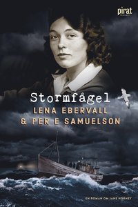 Lena Ebervall & Per E Samuelson. Stormfågel