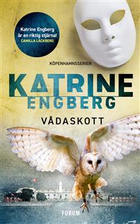 Katrine Engberg. Vådaskott