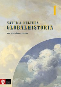 Klas-Göran Karlsson. Natur & Kulturs globalhistoria 1