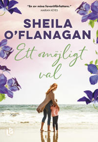 Sheila O'Flanagan. Ett omöjligt val