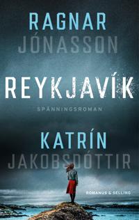 Ragnar Jónasson, Katrin Jakobsdóttir. Reykjavik
