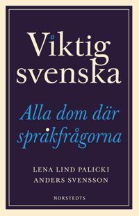 Anders Svensson och Lena Lind Palicki. Viktig svenska