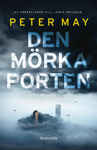 Peter May. Den mörka porten