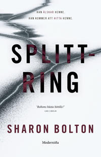 Sharon Bolton. Splittringen