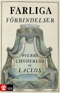 Choderlos de Laclos. Farliga förbindelser