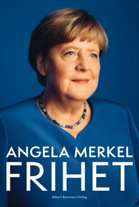 Angela Merkel. Frihet