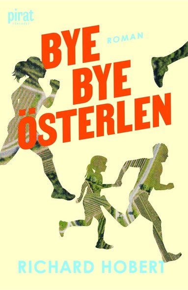 Richard Hobert. Bye bye Österlen