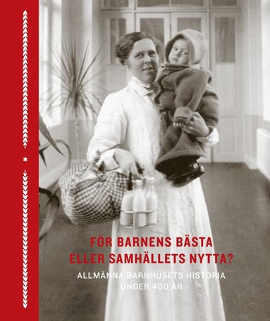 För barnens bästa eller samhällets nytta?
