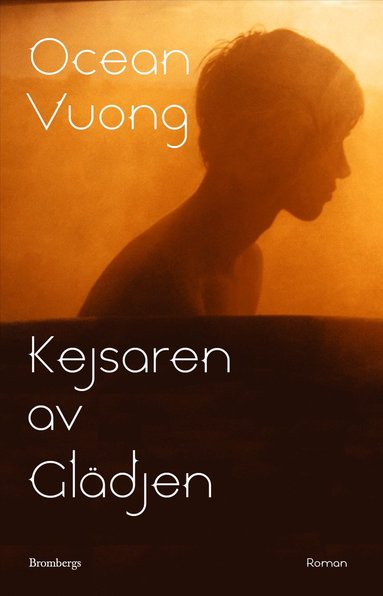 Ocean Vuong. Kejsaren av glädjen