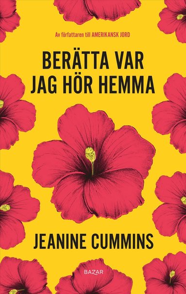 Jeanine Cummins. Berätta var jag hör hemma