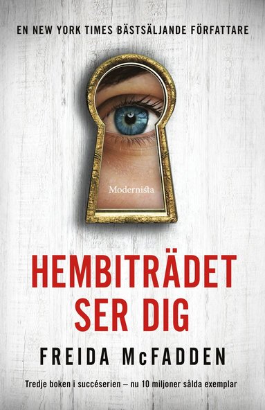 Freida McFadden. Hembiträdet ser dig