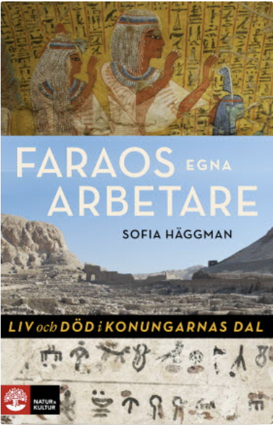 Sofia Häggman. Faraos egna arbetare